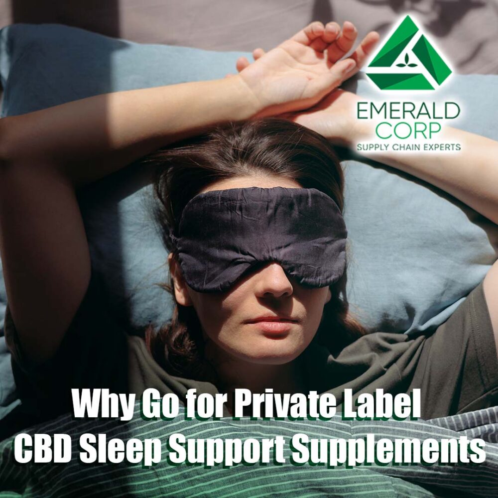 Why Go for Private Label CBD Sleep Support Supplements